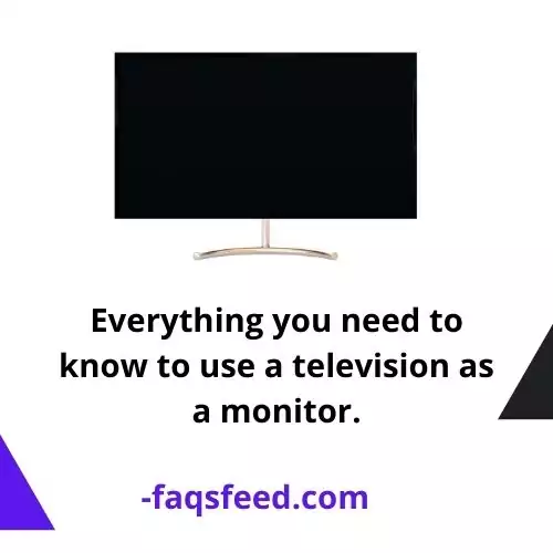 television as a monitor