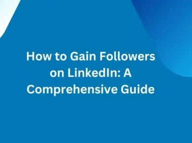 How to Gain Followers on LinkedIn