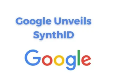Google Unveils SynthID