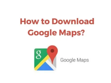 How to Download Google Maps
