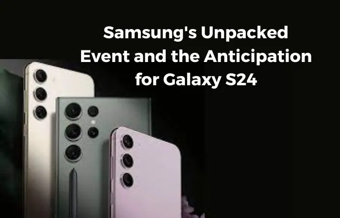 Samsung's Galaxy S24 Series